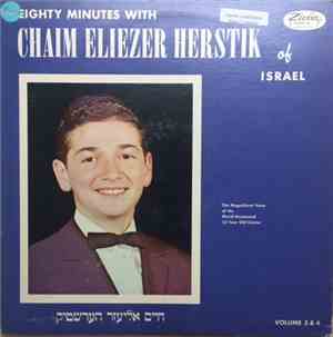 Chaim Eliezer Herstik - Eighty Minutes With Chaim Eliezer Herstik Volume 3 & 4