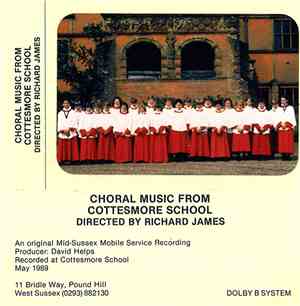 Cottesmore School Chapel Choir - Choral Music From Cottesmore School
