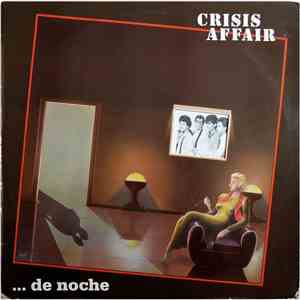 Crisis Affair - ... De Noche