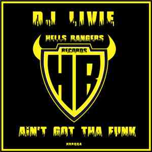 DJ Livie - Ain't Got Tha Funk