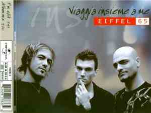 Eiffel 65 - Viaggia Insieme A Me