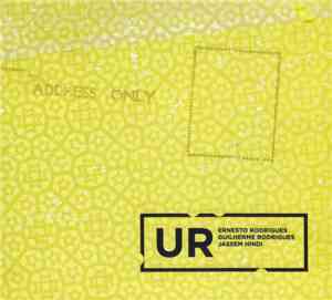 Ernesto Rodrigues, Guilherme Rodrigues, Jassem Hindi - Ur