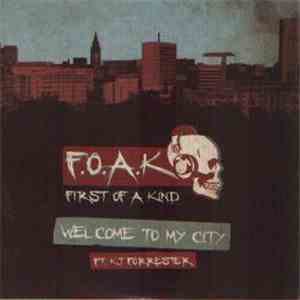 F.O.A.K - Welcome To My City