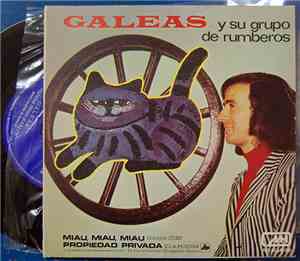Galeas Y Su Grupo De Rumberos - Miau, Miau, Miau / Propiedad Privada