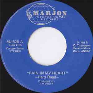 Hard Road  - Pain In My Heart / Movin' Down The Line