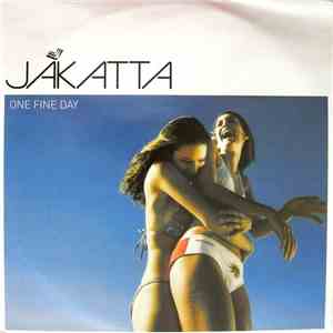 Jakatta - One Fine Day