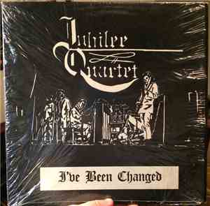 Jubilee Quartet - I've Been Changed