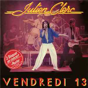 Julien Clerc - Vendredi 13