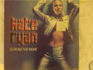 Kate Ryan - Scream For More