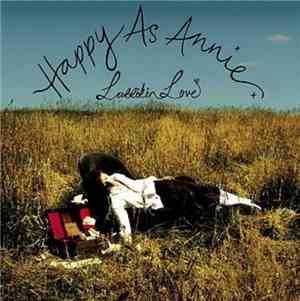 Larrikin Love - Happy As Annie