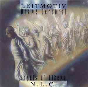Leitmɵtiv / N.L.C. - Drame Cérébral / Angels Of Oikema