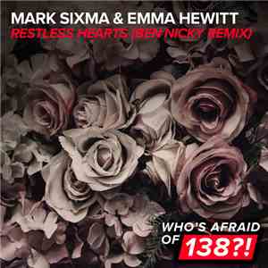 Mark Sixma & Emma Hewitt - Restless Hearts (Ben Nicky Remix)