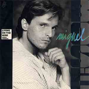 Miguel Bosé - Living On The Wire (Remix Version)