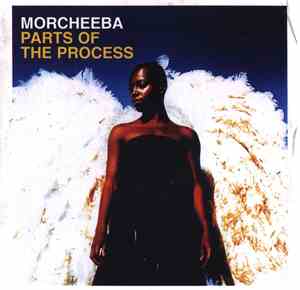 Morcheeba - Parts Of The Process