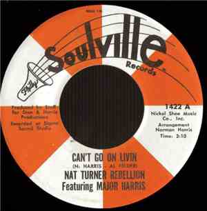 Nat Turner Rebellion Featuring Major Harris - Can't Go On Livin / Laugh To Keep From Crying