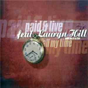 Paid & Live Feat. Lauryn Hill - All My Time