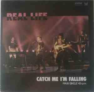 Real Life - Catch Me I'm Falling