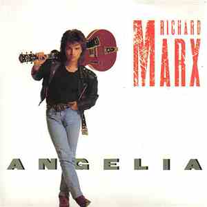 Richard Marx - Angelia