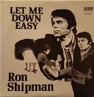 Ron Shipman - Let Me Down Easy
