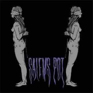 Salem's Pot - Watch Me Kill You