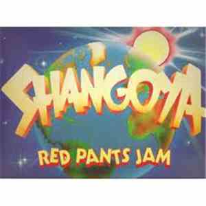 Shangoya - Red Pants Jam