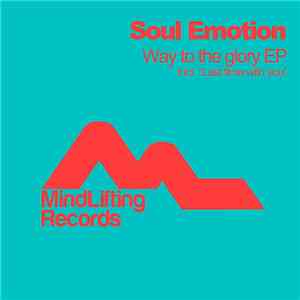 Soul Emotion  - Way To The Glory EP