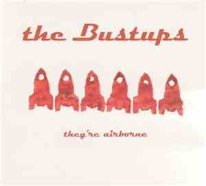 The Bustups - They're Airborne