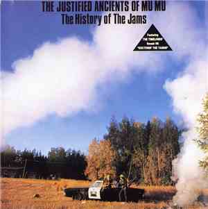 The Justified Ancients Of Mu Mu aka The Timelords - The History Of The Jams Aka The Timelords