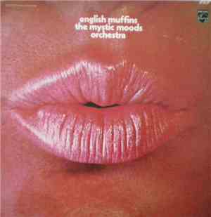 The Mystic Moods Orchestra - English Muffins