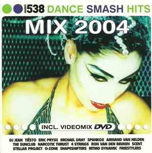 Various - 538 Dance Smash Hits Mix 2004