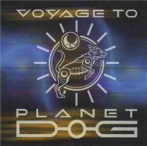 Various - Voyage To Planet Dog