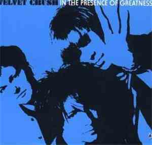 Velvet Crush - In The Presence Of Greatness