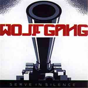 Wolfgang  - Serve In Silence