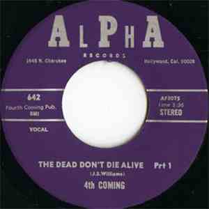 4th Coming - The Dead Don't Die Alive