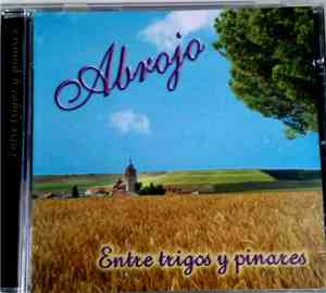 Abrojo - Entre Trigos y Pinares