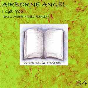 Airborne Angel - I Get You