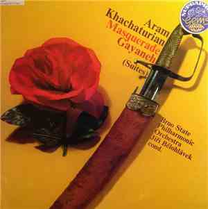 Aram Khachaturian, Jiří Bělohlávek, Brno State Philharmonic Orchestra - Masquerade; Gayaneh (Suites)