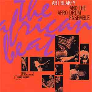 Art Blakey & The Afro-Drum Ensemble - The African Beat