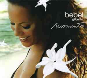 Bebel Gilberto - Momento