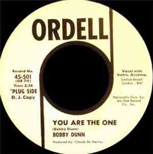 Bobby Dunn - You Are The One / Am I Too Late