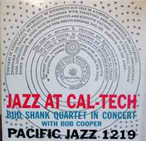 Bud Shank Quartet With Bob Cooper - Jazz At Cal-Tech