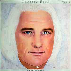 Charlie Rich - Classic Rich Vol. 2