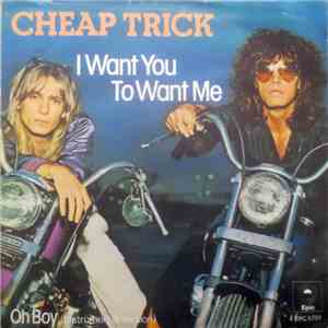 Cheap Trick - I Want You To Want Me
