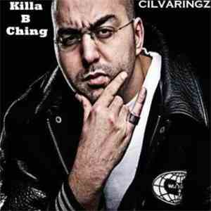 Cilvaringz - Killa B Ching