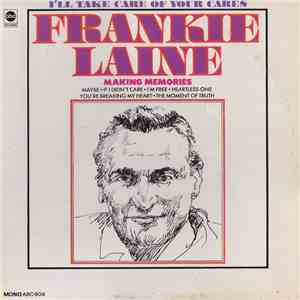 Frankie Laine - I'll Take Care Of Your Cares