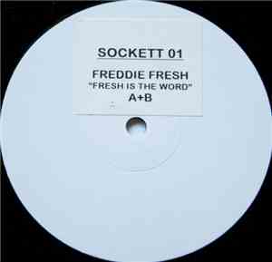 Freddie Fresh - Fresh Is The Word