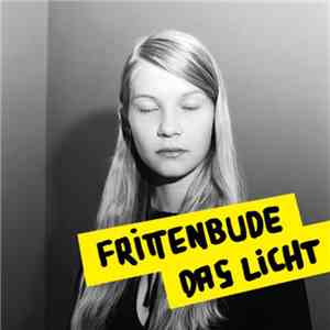 Frittenbude - Das Licht