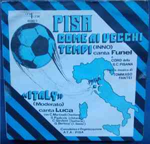 Funel E Coro Della S. C. Pisana / Luca Con Quartetto - Pisa Come Ai Vecchi Tempi / Italy