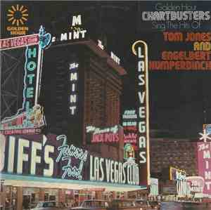 Golden Hour Chartbusters - Sing The Hits Of Tom Jones And Engelbert Humperdinck