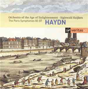 Haydn - Orchestra Of The Age Of Enlightenment, Sigiswald Kuijken - The Paris Symphonies 82 - 87